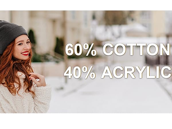 The outer layer of this winter beanie hat is made of 60 % cotton and 40 % acrylic fabric